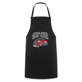 Real men drive trucks. Design for truck drivers - Cooking Apron - black - Front - AI Model Male 185 dark (185cm)