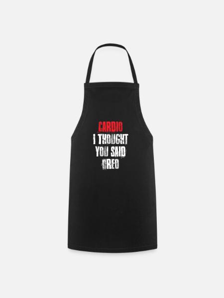 Cardio i Thought You Said Oreo Funny Gym Fitness - Tablier de cuisine - noir