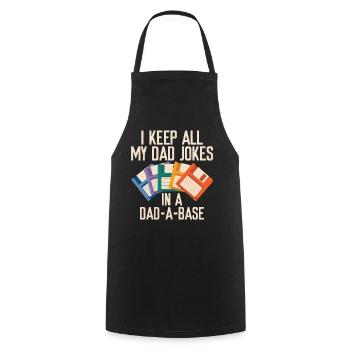 I Keep All My Dad Jokes In A Dad-A-Base Funny - Kochschürze - Schwarz - Vorne - AI Model Male 185 dark (185cm)