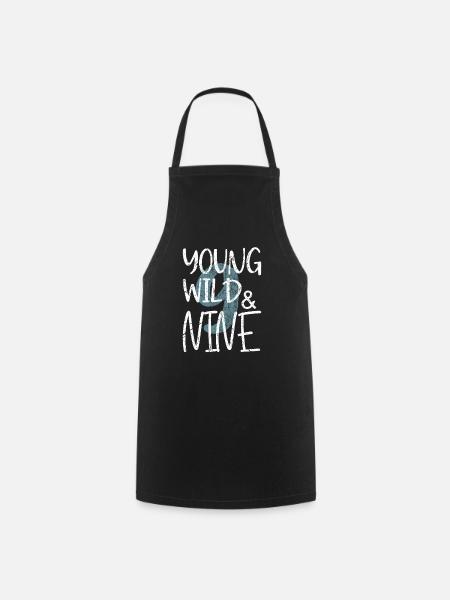 Young Wild and nine 9th birthday - Cooking Apron - black