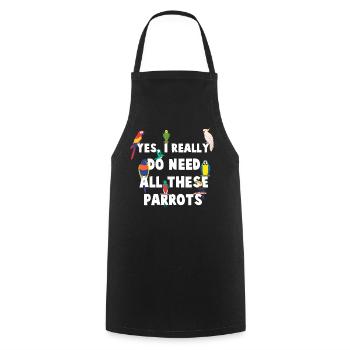 Oui, J’ai vraiment besoin De Tous Ces Perroquets - - Tablier de cuisine - noir - Devant - AI Model Male 185 dark (185cm)