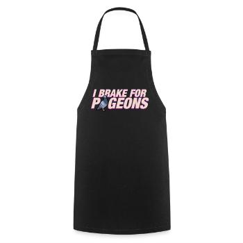 I brake for pigeons - Cooking Apron - black - Front - AI Model Male 185 dark (185cm)