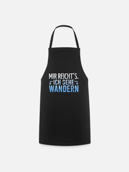 Wandern Wanderer Spruch - Kochschürze - Schwarz