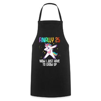 Finally 25 Now I Just Have To Grow Up - Cooking Apron - black - Front - AI Model Male 185 dark (185cm)