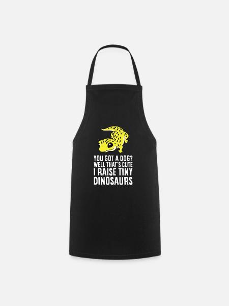 You Got A Dog Well That's Cute I Raise Tiny - Cooking Apron - black