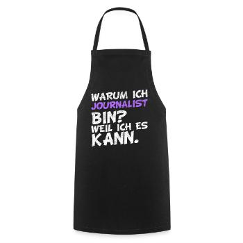 Warum ich Journalist bin? Weil ich es kann. - Kochschürze - Schwarz - Vorne - AI Model Male 185 dark (185cm)