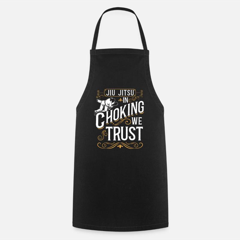 Jiu Jitsu Jiu Jitsu In Choking We - Cooking Apron - black