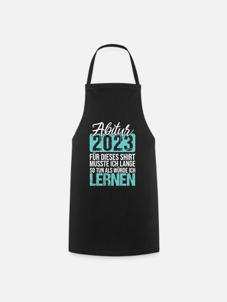 Abitur 2023 Geschenke Mädchen Jungen Abiturient - Kochschürze - Schwarz