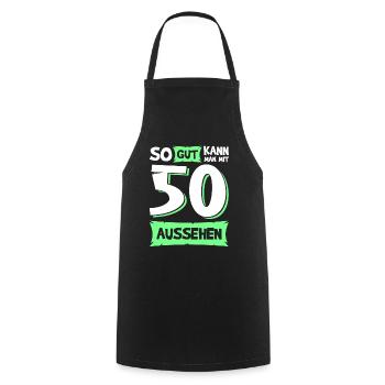 So gut kann man mit 50 aussehen 50. Geburtstag - Kochschürze - Schwarz - Vorne - AI Model Male 185 dark (185cm)