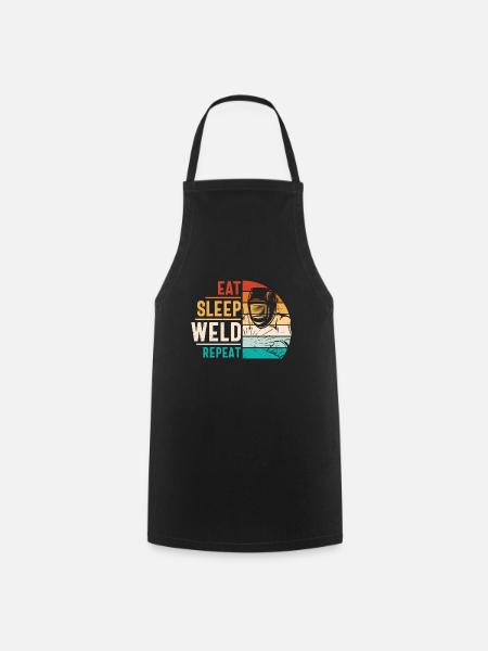 Welder Quote Funny Design Eat Sleep Weld Repeat - Cooking Apron - black