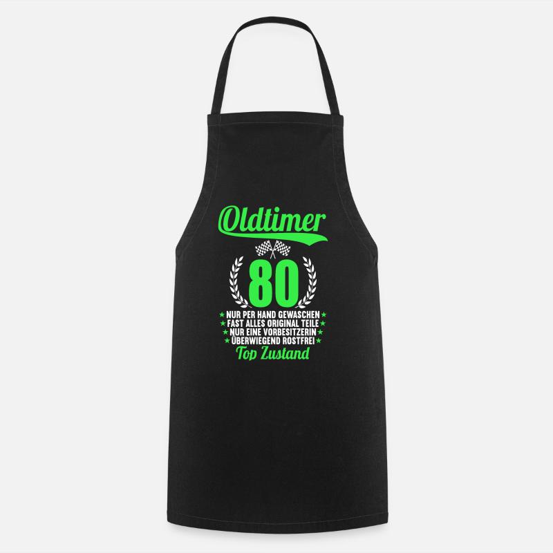 Oldtimer Top Zustand 80 Jahre 80.Geburtstag - Kochschürze - Schwarz