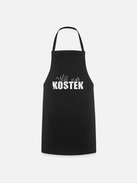 Will nur kosten! - Kochschürze - Schwarz