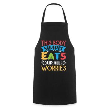 This Body Simply Eats Up All Worries - Cooking Apron - black - Front - AI Model Male 185 dark (185cm)