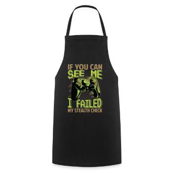 If You can See Me - I Failed My Stealth Check - Cooking Apron - black - Front - AI Model Male 185 dark (185cm)