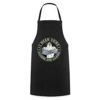 I Badly Need Some Aaarrr And Aaarrr - Pirates - Cooking Apron - black - Front - AI Model Male 185 dark (185cm)