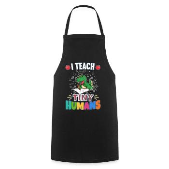 I Teach Tiny Humans Elementary School Teacher - Cooking Apron - black - Front - AI Model Male 185 dark (185cm)