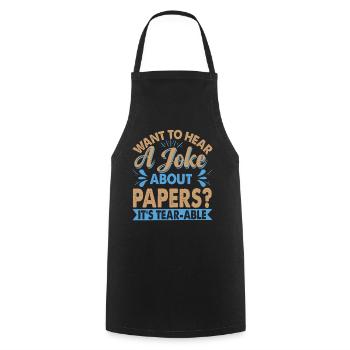Want To Hear A Joke About Paper? - Dad jokes - Cooking Apron - black - Front - AI Model Male 185 dark (185cm)