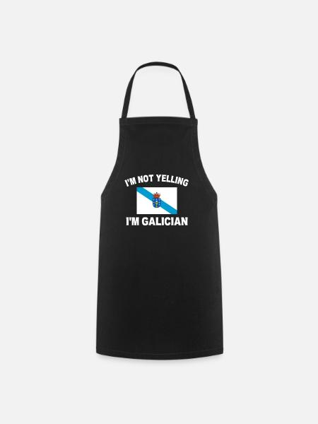 i'm not yelling i'm galician, galicia - Cooking Apron - black
