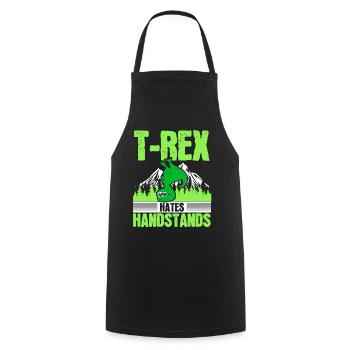T-rex hates handstands paleontologist dinosaurs - Cooking Apron - black - Front - AI Model Male 185 dark (185cm)