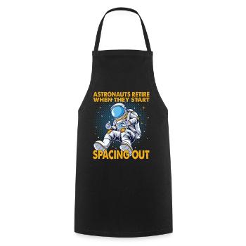 Les astronautes prennent leur retraite lorsqu’ils commencent à s’espacer - Tablier de cuisine - noir - Devant - AI Model Male 185 dark (185cm)