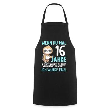 Wenn du groß bist ich wurde Faul 16. Geburtstag - Kochschürze - Schwarz - Vorne - AI Model Male 185 dark (185cm)