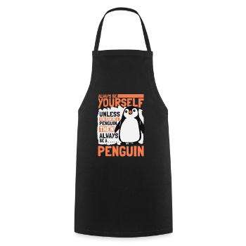 Always be Yourself Unless You can be a Penguin - Tablier de cuisine - noir - Devant - AI Model Male 185 dark (185cm)