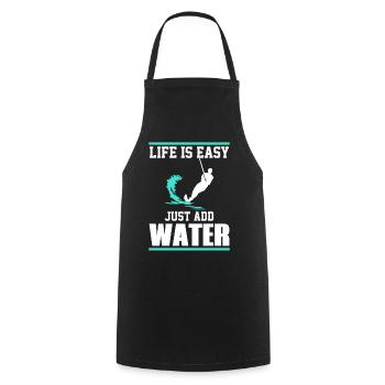 Life is simple, just add water - Cooking Apron - black - Front - AI Model Male 185 dark (185cm)
