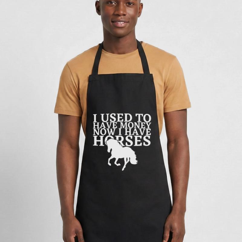 J’avais de l’argent maintenant j’ai des chevaux - Pfer Tablier de cuisine