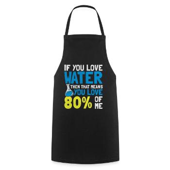 Si vous aimez l’eau Drôles de scientifiques - Tablier de cuisine - noir - Devant - AI Model Male 185 dark (185cm)