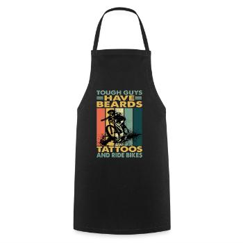 Tough Guys Have Beards Tattoos And Ride Bikes - Cooking Apron - black - Front - AI Model Male 185 dark (185cm)