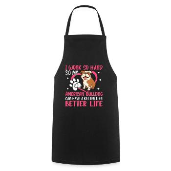 Work Hard For American Bulldog Fun Dog Owner - Cooking Apron - black - Front - AI Model Male 185 dark (185cm)