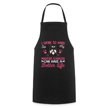Work Hard For Miniature Schnauzer Dog Owner Lover - Kochschürze - Schwarz - Vorne - AI Model Male 185 dark (185cm)