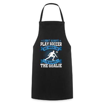 Je suis toujours le gardien de but Football Football Goalkeeper - Tablier de cuisine - noir - Devant - AI Model Male 185 dark (185cm)