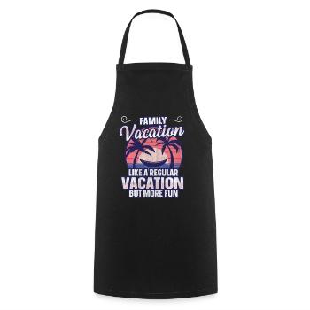 Vacances régulières mais plus amusantes - Vacances en famille - Tablier de cuisine - noir - Devant - AI Model Male 185 dark (185cm)