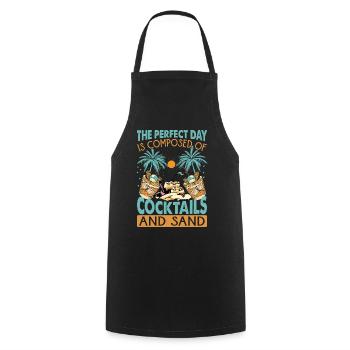 The Perfect Day Is Composed Of Cocktails And Sand - Cooking Apron - black - Front - AI Model Male 185 dark (185cm)
