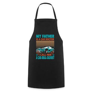 My Father Is A Car Doctor I Call Him A Car-Deal-Ol - Cooking Apron - black - Front - AI Model Male 185 dark (185cm)
