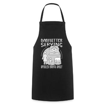 Babysitter Serving Spoiled Brats Daily - Funny Bab - Cooking Apron - black - Front - AI Model Male 185 dark (185cm)