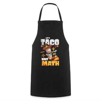 Let's Taco Bout Math Teacher - Cooking Apron - black - Front - AI Model Male 185 dark (185cm)