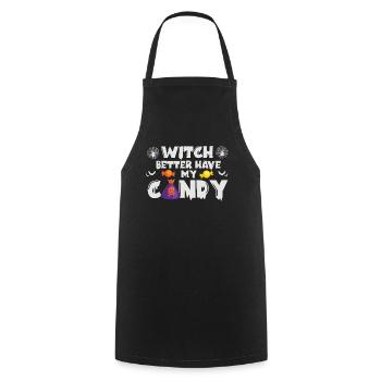 Witch Better Have My Candy Funny Halloween - Kochschürze - Schwarz - Vorne - AI Model Male 185 dark (185cm)