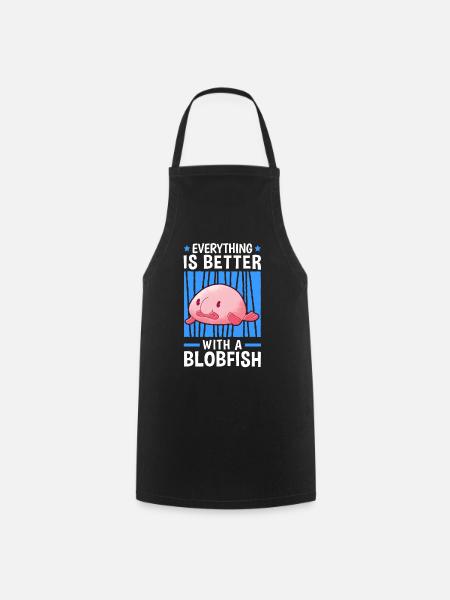 Alles ist besser mit Blobfischen Blobfisch - Kochschürze - Schwarz