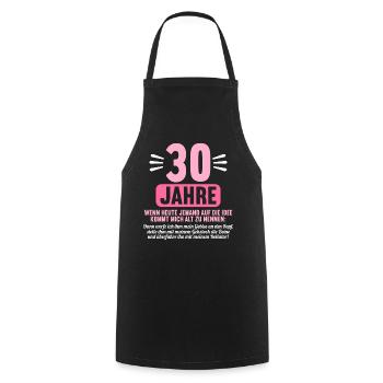 30 Jahre idee mich alt zu nennen 30 Geburtstag - Kochschürze - Schwarz - Vorne - AI Model Male 185 dark (185cm)