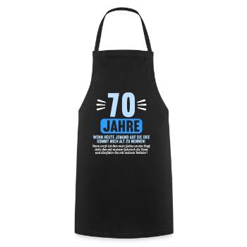70 Jahre idee mich alt zu nennen 70 Geburtstag - Kochschürze - Schwarz - Vorne - AI Model Male 185 dark (185cm)