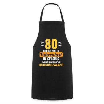 80 bin ich in Fahrenheit in Celsius 80 Geburtstag - Kochschürze - Schwarz - Vorne - AI Model Male 185 dark (185cm)