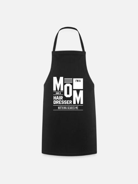I'm A Mom And A Hairdresser - Women Mother Funny - Cooking Apron - black