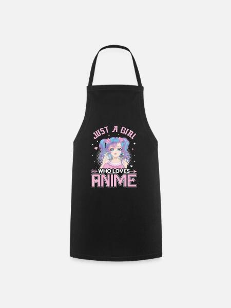 Just a girl who loves Anime! Japan Comic Cartoon - Cooking Apron - black