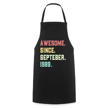 Génial depuis septembre 1989 - Tablier de cuisine - noir - Devant - AI Model Male 185 dark (185cm)