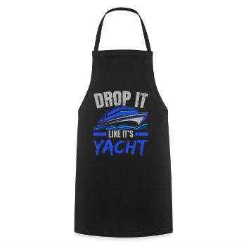 Drop It Like It's Yacht Ship Nautical Sailor - Cooking Apron - black - Front - AI Model Male 185 dark (185cm)