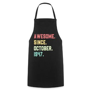 Génial depuis octobre 1947 - Tablier de cuisine - noir - Devant - AI Model Male 185 dark (185cm)