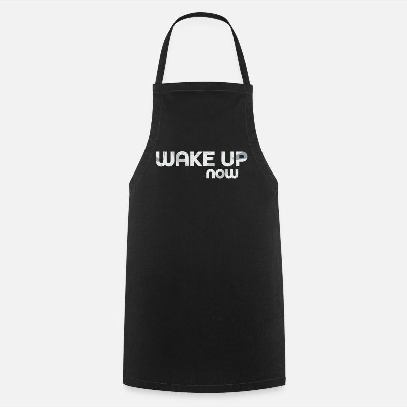 Wake up now - Cooking Apron - black