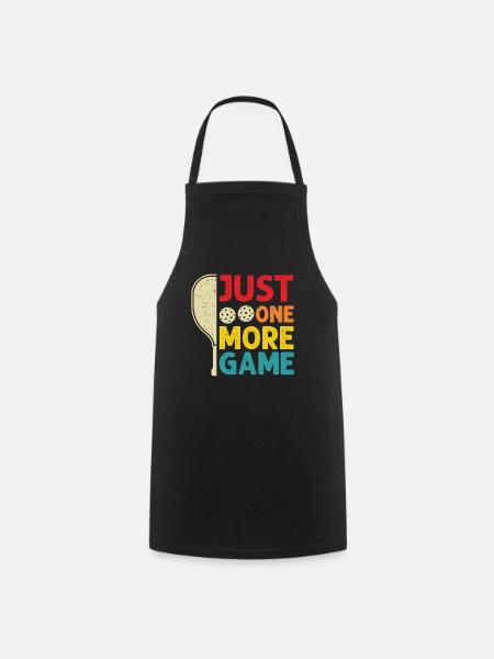 Just One More Game Funny Pickleball - Cooking Apron - black